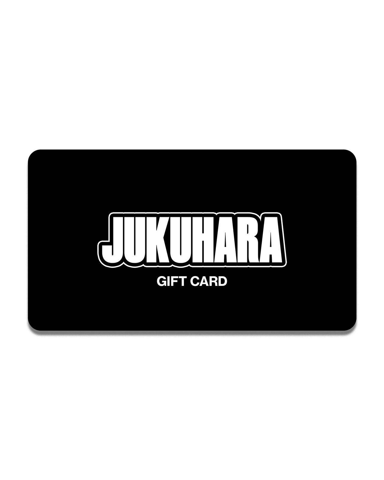 JUKUHARA GIFT CARD